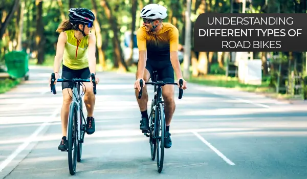 Understanding Different Types of Road Bikes